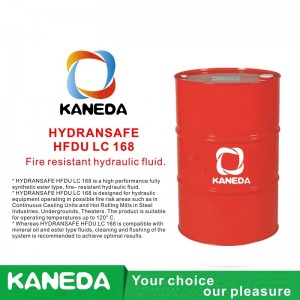 KANEDA HYDRANSAFE HFDU LC 168 Fluido hidráulico resistente ao fogo.